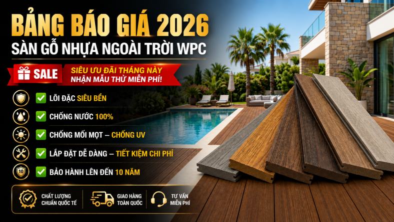 Cập Nhật Bảng Báo Giá Sàn Gỗ Nhựa Ngoài Trời 2026 Mới Nhất – Chi Tiết Từ A-Z!