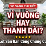 Lót sàn ban công chung cư: Nên chọn mã vỉ vuông hay thanh dài?