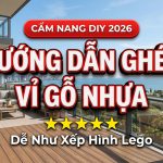 Hướng dẫn tự ghép vỉ gỗ nhựa AWOOD cực kỳ đơn giản tại nhà 2026