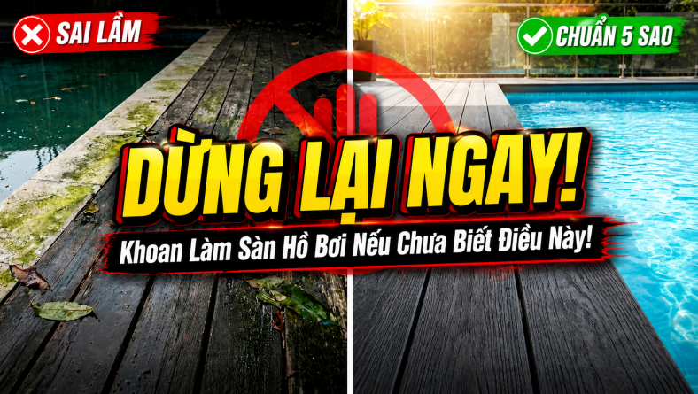 Cảnh Báo: Xem Ngay Tin Này Trước Khi Quyết Định Thi Công Sàn Hồ Bơi!