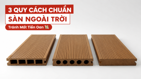 Quy cách sàn gỗ nhựa ngoài trời: Cẩm nang tra cứu 3 bảng thông số VIP 2026 4 Quy cách sàn gỗ nhựa ngoài trời: Cẩm nang tra cứu 3 bảng thông số VIP 2026