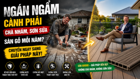 Ngán Ngẩm Cảnh Phải Chà Nhám, Sơn Sửa Sàn Gỗ Mỗi Năm? Chuyển Ngay Sang Giải Pháp Này!