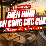 Bắt trend biến hình ban công cũ kỹ siêu chill 2026