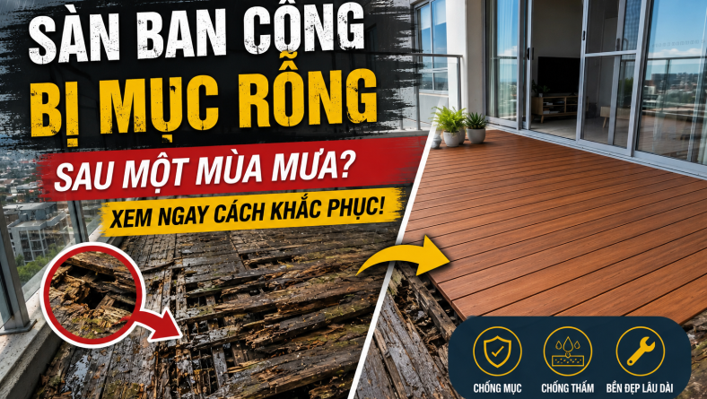 Sàn Ban Công Bị Mục Rỗng Sau Một Mùa Mưa? Xem Ngay Cách Khắc Phục!