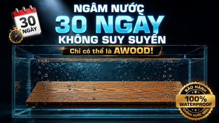 Ngâm Nước 30 Ngày Không Suy Suyển, Chỉ Có Thể Là Gỗ Nhựa AWOOD!