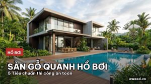 Sàn gỗ nhựa hồ bơi biệt thự cao cấp ngoài trời màu gỗ ấm